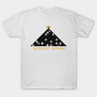 Pyramid Scheme T-Shirt